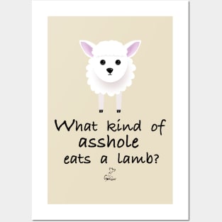 What Kind of Asshole Eats a Lamb? Posters and Art